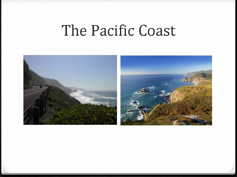 The Pacific Coast